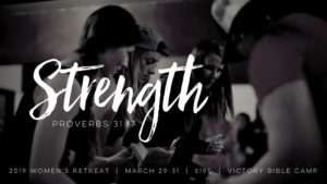 Strength Womens Retreat at Victory Bible Camp